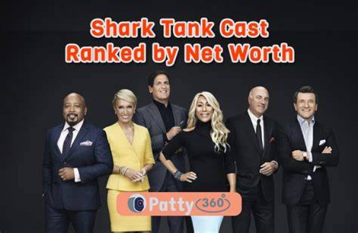Shark Tank Cast Members’ Net Worth: How They Make and Spend Their Money