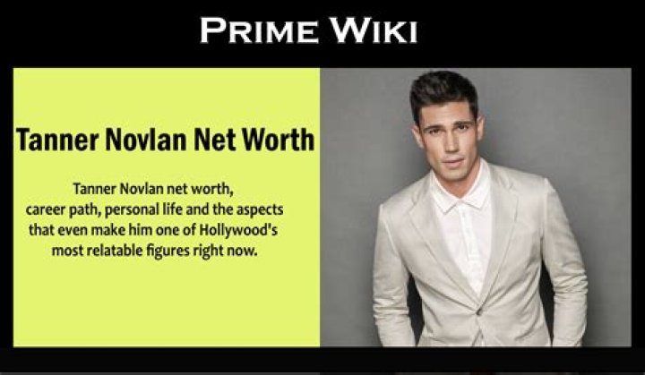 
Tanner Novlan Net Worth, Assets & Career Update In 2022 