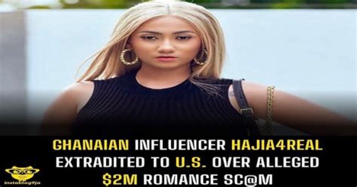 
What did Hajia4Reall do? Charges explored as Ghanian influencer gets extradited to US over $2M romance scam 